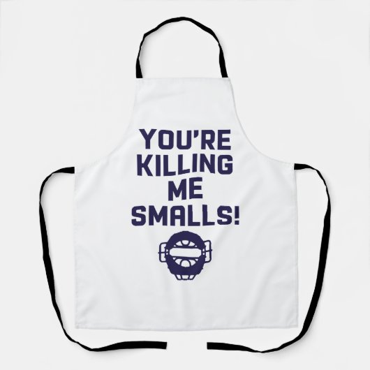 Je vermoordt me Smalls! Schort (Voorkant)