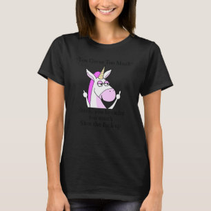 Je vervloekt te veel roze Unicorn Humor T-shirt