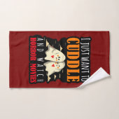 Je Veux Juste Casser Et Regarder Des Films D'Horre (Serviette à main)