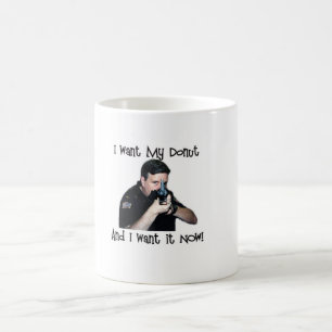 Je veux ma tasse de beignet