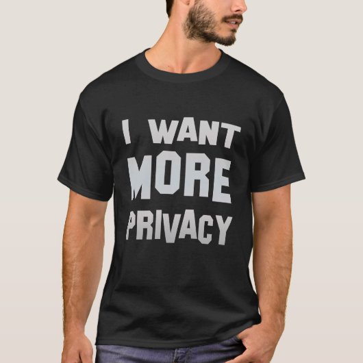 je veux plus de T-shirt d'intimité (Devant)