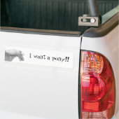 Je veux un poney ! ! Bumber Sticker (Sur camion)