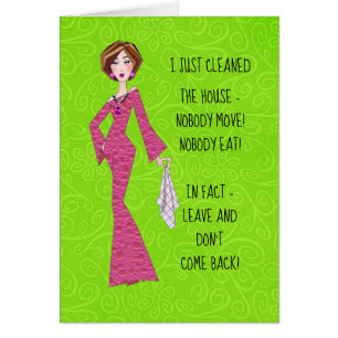 "Je Viens De Nettoyer La Maison-Personne Ne Bouge 