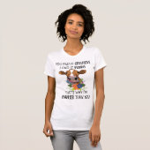 je vindt het beledigend dat ik het grappig vind ,  t-shirt (Voorkant volledig)