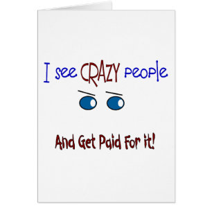 "Je vois les personnes folles "