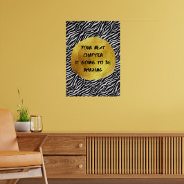 Je volgende hoofdstuk zal geweldig zijn poster