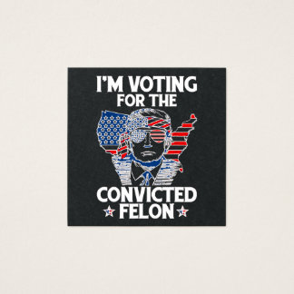 Je vote pour le condamné Felon Funny Pro Trump