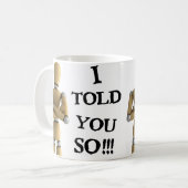 Je vous ai dit ainsi - la tasse (Devant gauche)