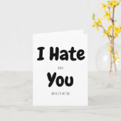 Je Vous Déteste Drôle Message De Fausse Carte (Fleur jaune)