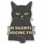 Je vous juge en silence - Drôle Sticker de chat no (Devant)