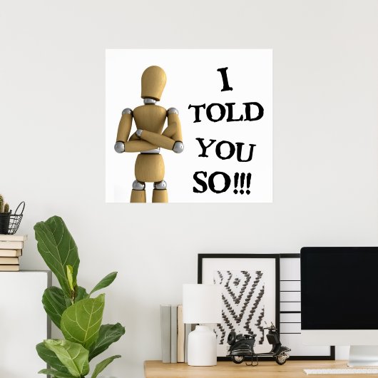 Je vous l'ai dit - Poster (Bureau à domicile)