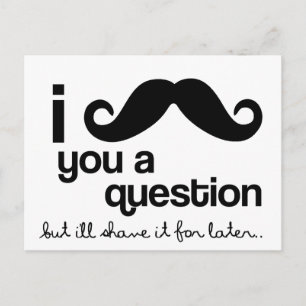 je vous moustache une question carte postale