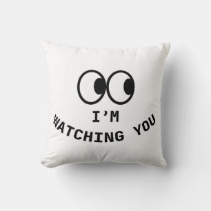 « Je vous regarde » drôle Coussin avec des Yeux Go