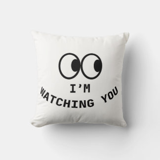 « Je vous regarde » drôle Coussin avec des Yeux Go
