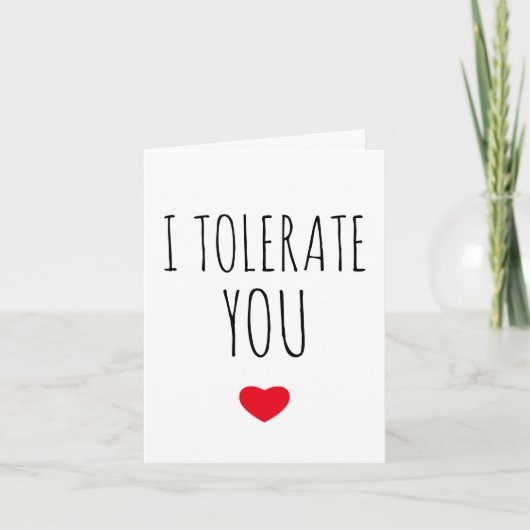 Je Vous Tolère Sarcastique Vday Carte (Devant)