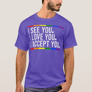 Je Vous Vois Je Vous Aime Je Vous Accepte Tshirt L