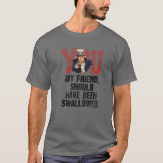 Je vriend had Crass Hum moeten doorslikken. T-shirt