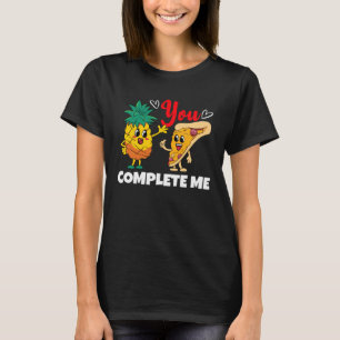 Je vult me Pineapple Pizza Valentijnsdag Cou T-shirt