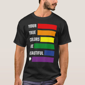 Je ware kleuren zijn prachtig pride maand lgbtq s t-shirt