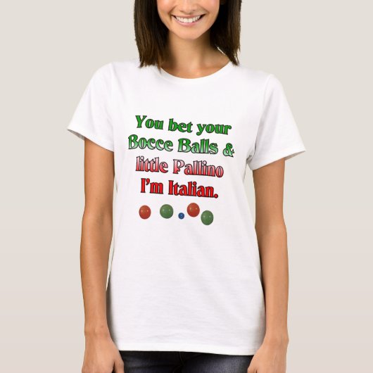 Je weddenschap met je Bocce Balls en Little Pallin T-shirt (Voorkant)