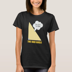 Je Weet Dat Ik Gelijk Heb Wiskundeleraar Vader Wis T-shirt