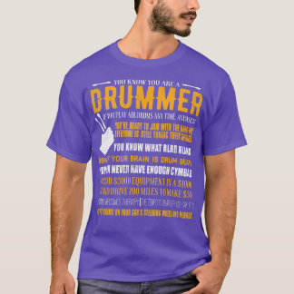 Je weet dat je een drummer grappige drummer bent t-shirt