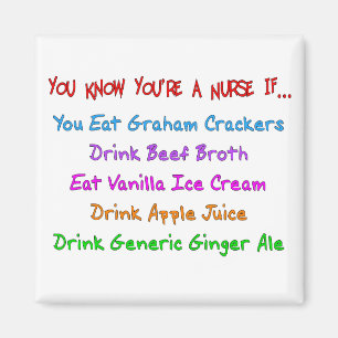 Je weet dat je een verpleegster bent als... magneet