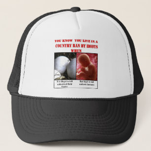 JE WEET DAT JE IN EEN LAND WEET DOOR IDIOTS WANNEE TRUCKER PET