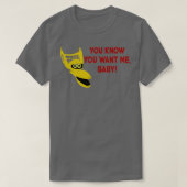 Je weet dat je me Baby wilt T-shirt (Design voorkant)
