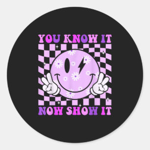 Je Weet Het Nu Laat Het Zien Toetsdag Docent Motiv Ronde Sticker