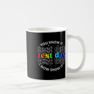 Je weet het nu Show It Test Day Funny Teacher Tes Koffiemok
