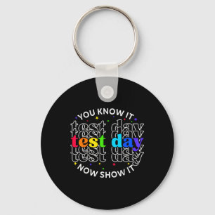 Je weet het nu Show It Test Day Funny Teacher Tes Sleutelhanger