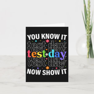 Je Weet Het Nu Toon Het Grappige Test Dag Motivati Kaart