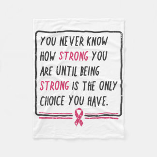 Je weet nooit hoe sterk je bent borstkanker GI Fleece Deken