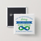 Je weet nooit hoe sterk je bent vierkante button 5,1 cm (Voorkant /achterkant)