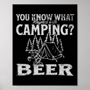 Je Weet Wat Rijmt Op Camping Bier Grappig Ontwerp Poster