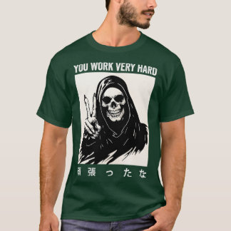 Je werkt heel hard aan Japanse skeletten T-shirt