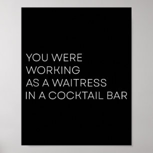 Je werkte als serveerster in een Tail Bar Tank  Poster
