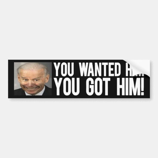 JE WILDE DAT JE HEM HEBT. BUMPERSTICKER (Voorkant)