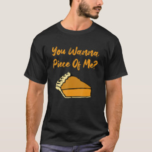 Je wilt een stuk van me grappige pompoen... t-shirt