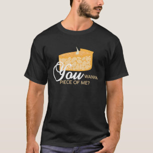 Je wilt een stukje van mij Taart Bakken Bakker De T-shirt