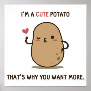 Je wilt meer aardappel poster