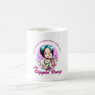 Je wilt Mess niet met mij... ik ben Clippin Crazy Koffiemok