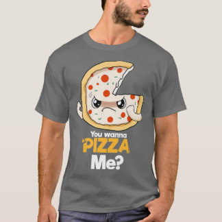Je wilt Pizza me T-shirt