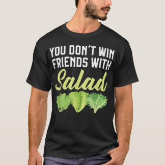 Je wint geen vrienden met salade BBQ grillen grill T-shirt
