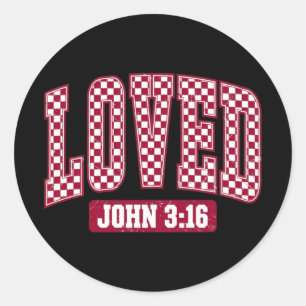 Je wordt bemind Johannes 3_16 Want zo lief heeft G Ronde Sticker