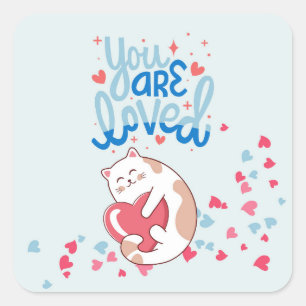 Je wordt bemind Katten Vierkante Sticker