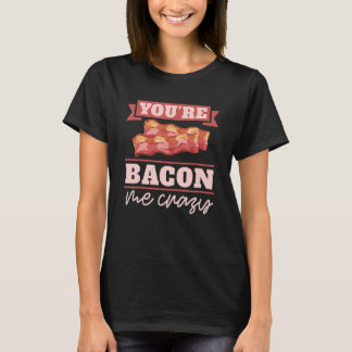 Je wordt gek van mijn ontbijtspek Vleesspek T-shirt