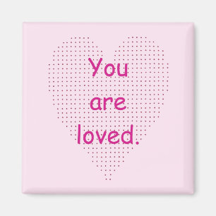 Je wordt liefgehad, roze pointillisme hartmagneten magneet