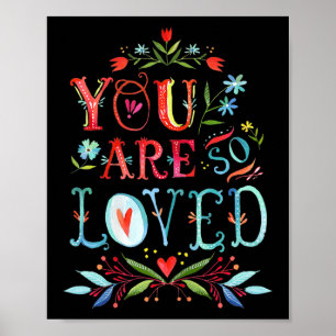 Je wordt zo bemind Motiverende quote Poster